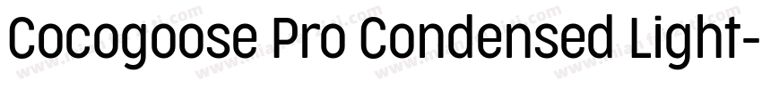 Cocogoose Pro Condensed Light字体转换